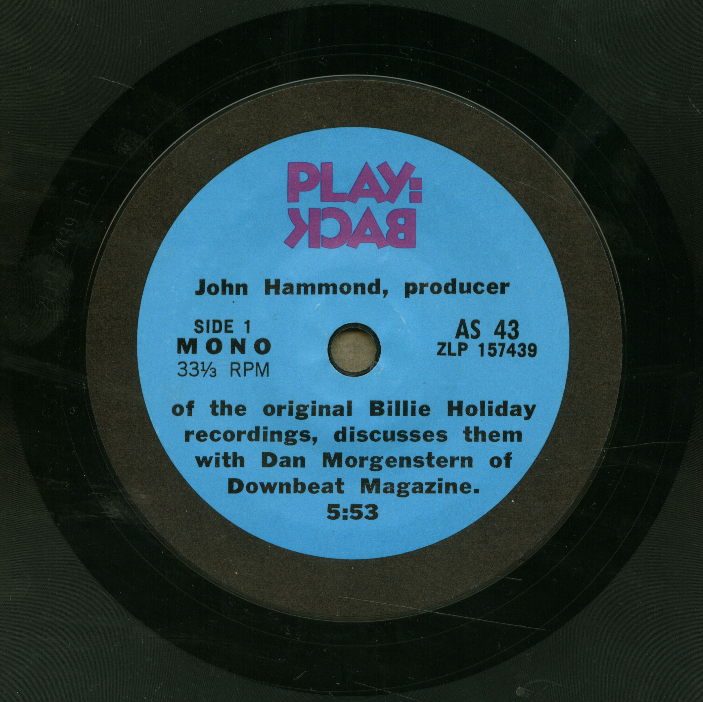 Play: back John Hammond, producer : of the original Billie Holiday recordings, discusses them with Dan Morgenstern of Downbeat Magazine
